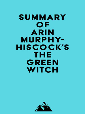 cover image of Summary of Arin Murphy-Hiscock's the Green Witch